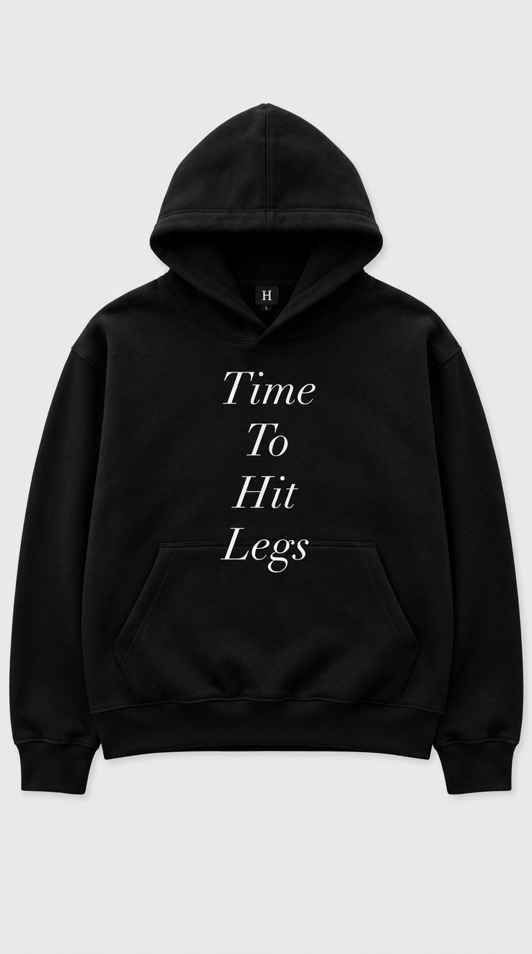 Time To Hit Legs Black Hoodie