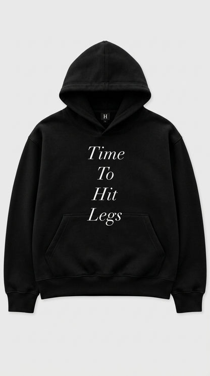 Time To Hit Legs Black Hoodie